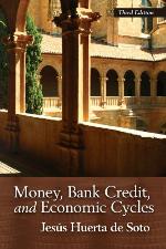 Money, Bank Credit, and Economic Cycles (LvMI)