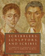 Scribblers, Sculptors, and Scribes: A Companion to Wheelock's Latin and Other Introductory Textbooks