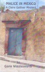 Malice in Mexico (The Claire Gulliver Mystery Series Book 5)