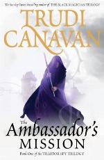 The Ambassador's Mission: Book 1 of the Traitor Spy (Traitor Spy Trilogy)
