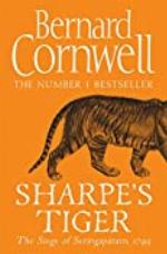 Sharpe&rsquo;s Tiger: The Siege of Seringapatam, 1799 (The Sharpe Series, Book 1)