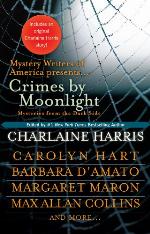 Crimes by Moonlight: Mysteries from the Dark Side (The Southern Vampire Mysteries Series Book 11)