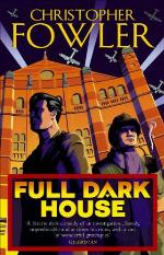 Full Dark House: (Bryant &amp; May Book 1)