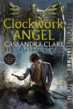 Clockwork Angel (The Infernal Devices Book 1)