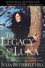 Legacy of Luna: The Story of a Tree, a Woman, and the Struggle to Save the Redwoods