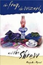 The Frog, the Wizard, and the Shrew (Admirable Women Series Book 1)