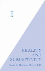 I: Reality and Subjectivity
