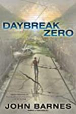 Daybreak Zero (A Novel of Daybreak Book 2)