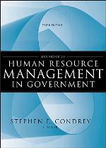 Handbook of Human Resource Management in Government (Essential Texts for Nonprofit and Public Leadership and Management 41)
