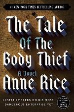 The Tale of the Body Thief (The Vampire Chronicles, Book 4)