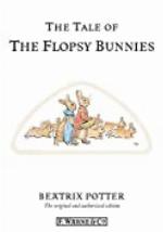 The Tale of The Flopsy Bunnies (Beatrix Potter Originals Book 10)