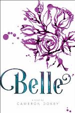 Belle: A Retelling of &quot;Beauty and the Beast&quot; (Once upon a Time)