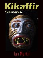 Kikaffir - a Black Comedy