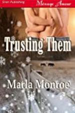 Trusting Them (Siren Publishing Menage Amour)