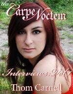 The Carpe Noctem Interviews - Volume One