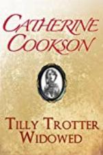 Tilly Trotter Widowed (The Tilly Trotter Trilogy Book 3)