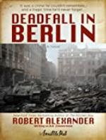Deadfall in Berlin