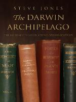 The Darwin Archipelago: The Naturalist's Career Beyond Origin of Species