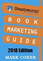 Smashwords Book Marketing Guide - How to Market any Book for Free: 65 Book Marketing Ideas (Smashwords Guides 2)