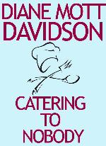 Catering to Nobody (Goldy Schulz Series)