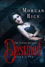 Destined (Book #4 in the Vampire Journals)