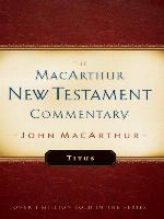 Titus MacArthur New Testament Commentary (Macarthur New Testament Commentary Serie)