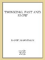 Thinking, Fast and Slow
