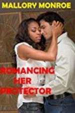 ROMANCING HER PROTECTOR