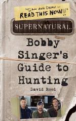 Supernatural: Bobby Singer's Guide to Hunting