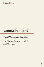 Two Women of London: The Strange Case of Ms Jekyll and Mrs Hyde