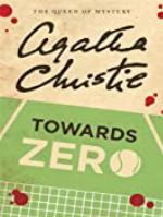 Towards Zero (Superintendent Battle Book 5)