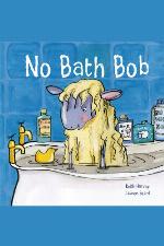 No Bath Bob (Getting Together Book 2)