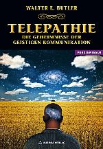 Telepathie - Die Geheimnisse der geistigen Kommunikation (German Edition)