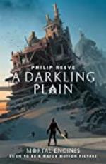 A Darkling Plain (Predator Cities Book 4)