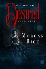 Desired (Book #5 in the Vampire Journals)