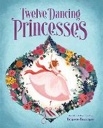 The Twelve Dancing Princesses: (Books about Princess Dancing, Unicorn Books for Girls and Kids)