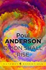 Orion Shall Rise (Gateway Essentials Book 11)