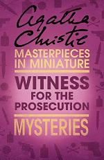 The Witness for the Prosecution: An Agatha Christie Short Story