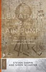 Leviathan and the Air-Pump: Hobbes, Boyle, and the Experimental Life (Princeton Classics Book 109)
