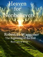 Heaven for Nonbelievers (Heavens Message Book 1)