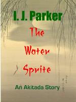 The Water Sprite (Sugawara Akitada Stories Book 2)