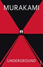 Underground: The Tokyo Gas Attack and the Japanese Psyche