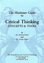 The Miniature Guide to Critical Thinking Concepts and Tools