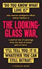 The Looking Glass War (George Smiley Series Book 4)
