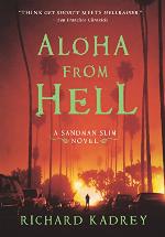 Aloha from Hell: A Sandman Slim thriller from the New York Times bestselling master of supernatural noir (Sandman Slim, Book 3)