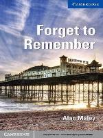 Forget to Remember Level 5 Upper-intermediate (Cambridge English Readers)