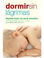 Dormir sin l&aacute;grimas (Psicolog&iacute;a y salud) (Spanish Edition)
