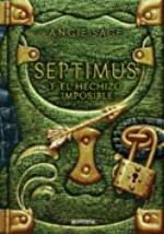 Septimus y el hechizo imposible (Septimus 2) (Spanish Edition)