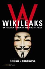 W de Wikileaks: La venganza contra las mentiras del poder (Spanish Edition)