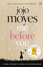 Me Before You: The international bestselling phenomenon